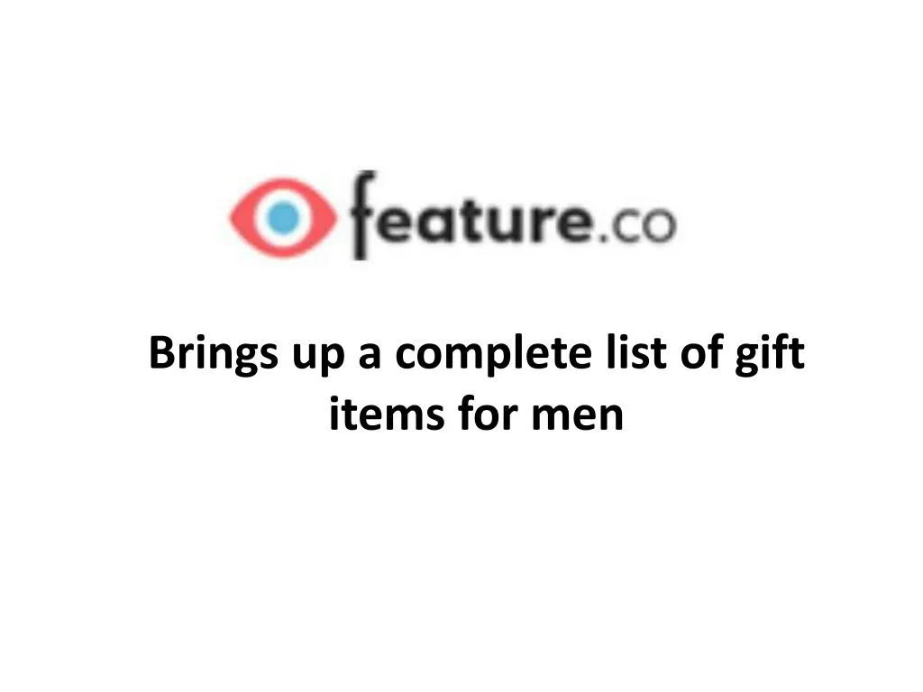 brings up a complete list of gift items for men
