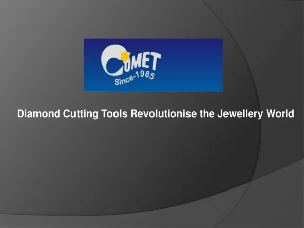 Diamond Cutting Tools Revolutionise the Jewellery World