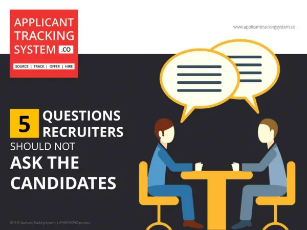 5 Questions Recruiters Should Not Ask The Candidates