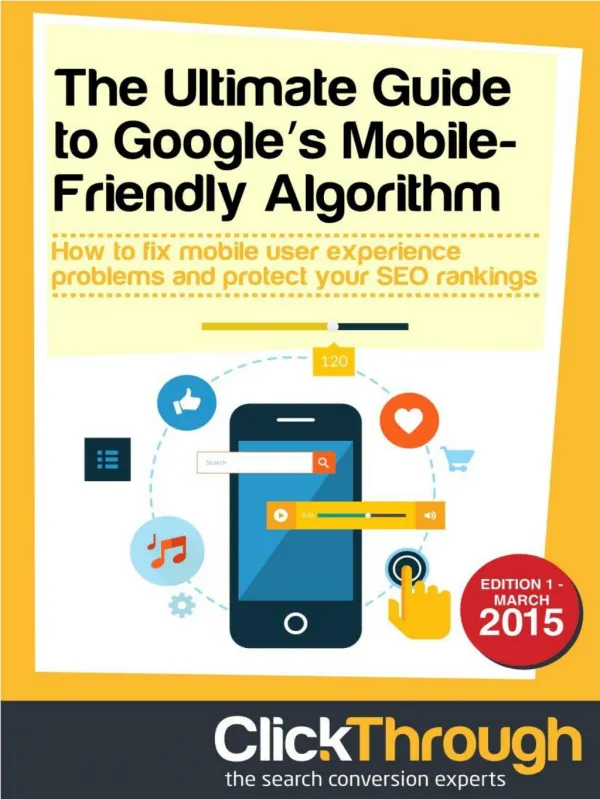 The Ultimate Guide to Google's Mobile Friendly Algorithm