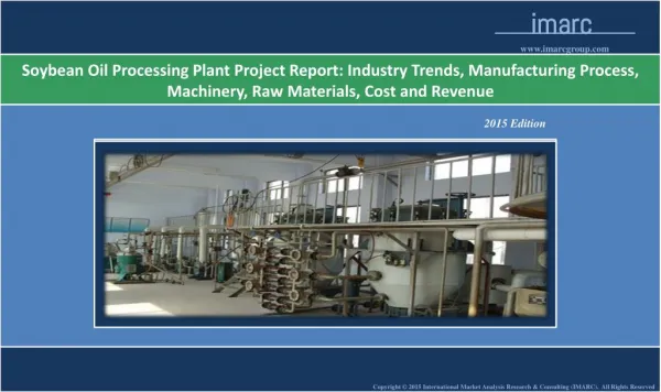 Soybean Oil Processing Plant Project Report