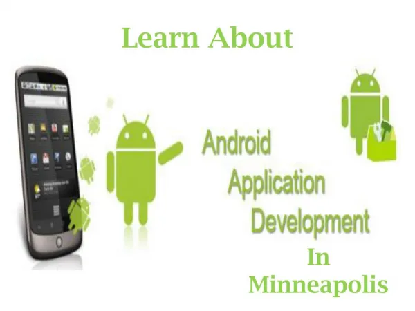 Learn More About Android Development Company in Minneapolis