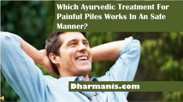 Which Ayurvedic Treatment For Painful Piles Works In An Safe