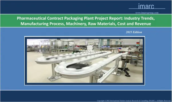 Pharmaceutical Contract Packaging Manufacturing Plant Report