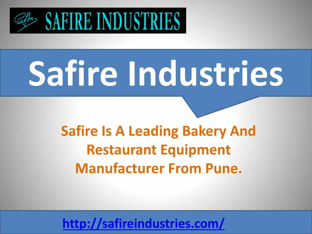 safire is a leading bakery and restaurant equipment manufacturer from pune