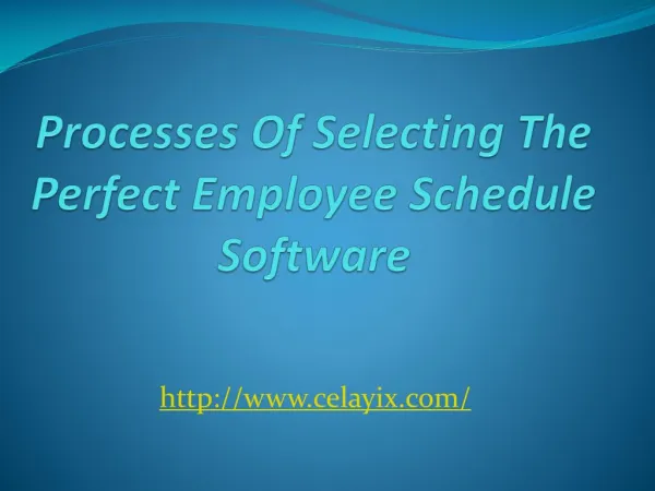 Processes Of Selecting The Perfect Employee Schedule Softwar