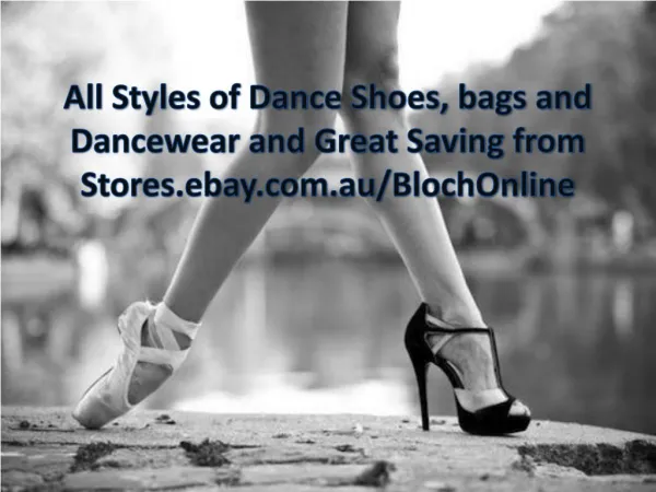 All Styles of Dance Shoes, bags and Dancewear and Great Savi
