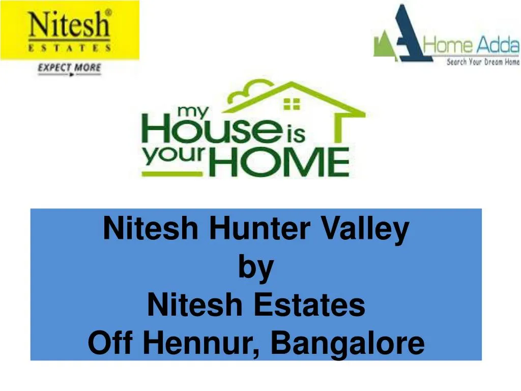 nitesh hunter valley by nitesh estates off hennur bangalore