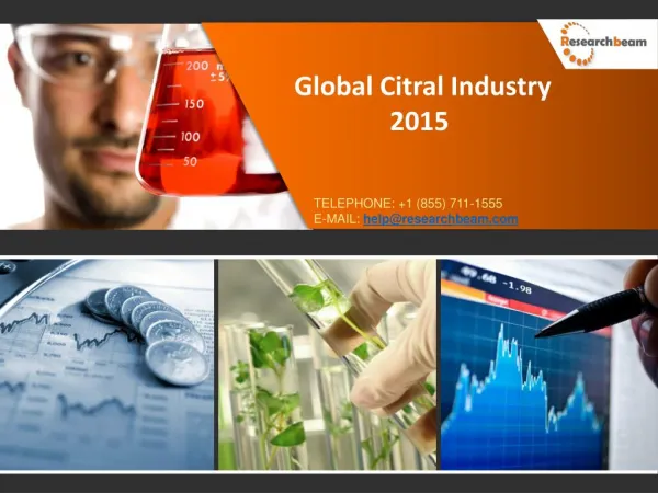 Global Citral Market 2015 Size, Trends, Growth, Analysis