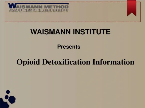 Opioid Detoxification Information