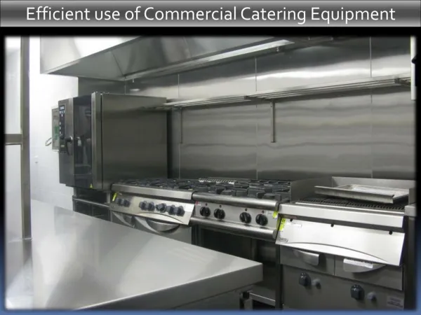 Efficient use ofCommercial Catering Equipment