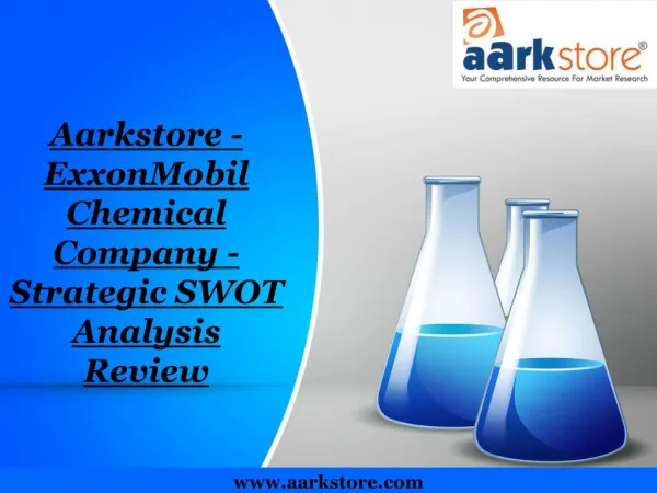 Aarkstore - ExxonMobil Chemical Company - Strategic SWOT Ana