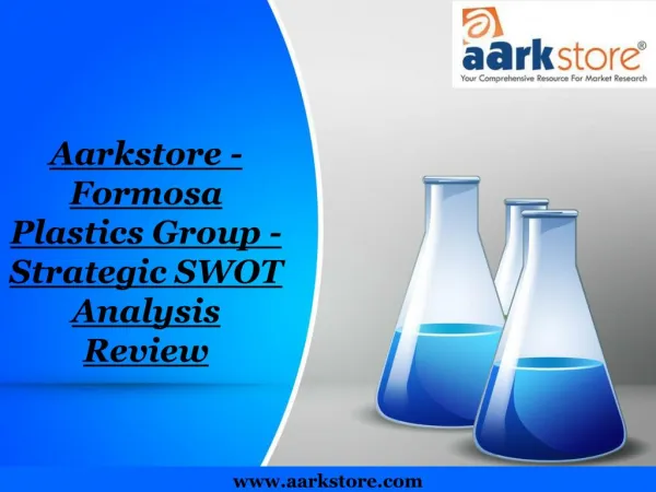 Aarkstore - Formosa Plastics Group - Strategic SWOT Analysis