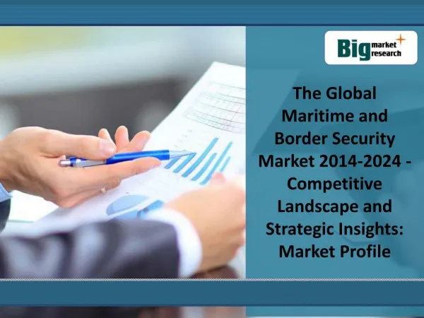 The Global Maritime and Border Security Market 2014-2024