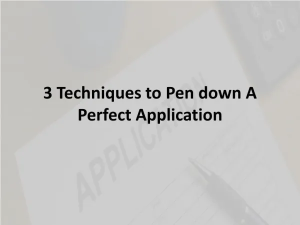 How to Write a Perfect Application in College