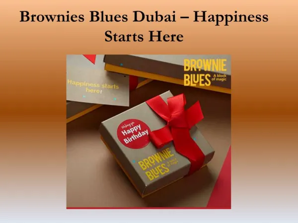 Brownies Blues Dubai – Happiness Starts Here