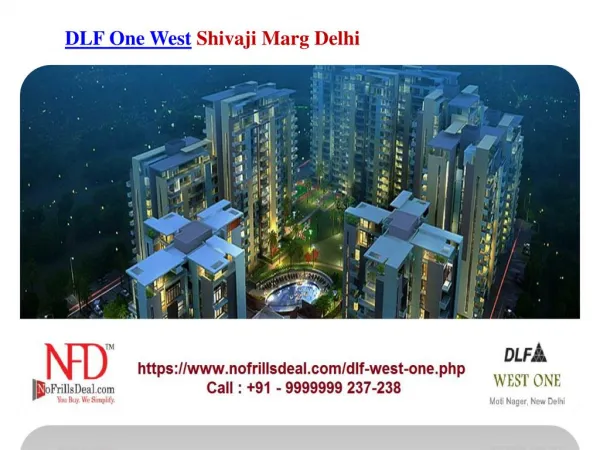 DLF One West Shivaji Marg New Delhi @9999999237