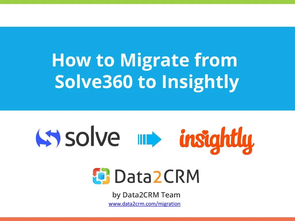 how to migrate from solve360 to insightly