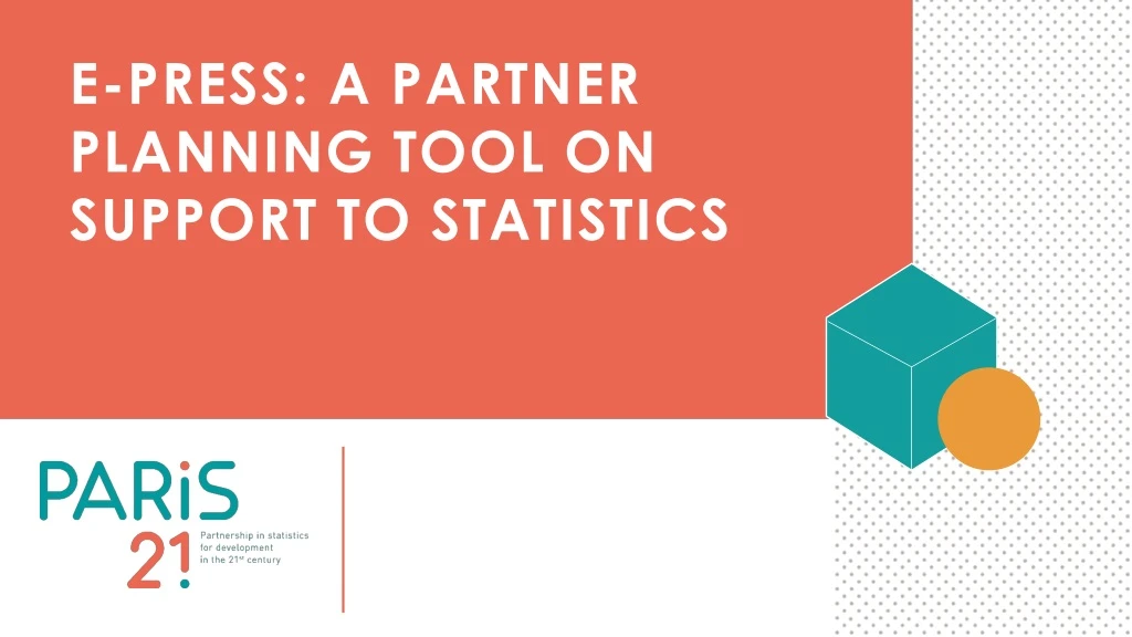 e press a partner planning tool on support to statistics