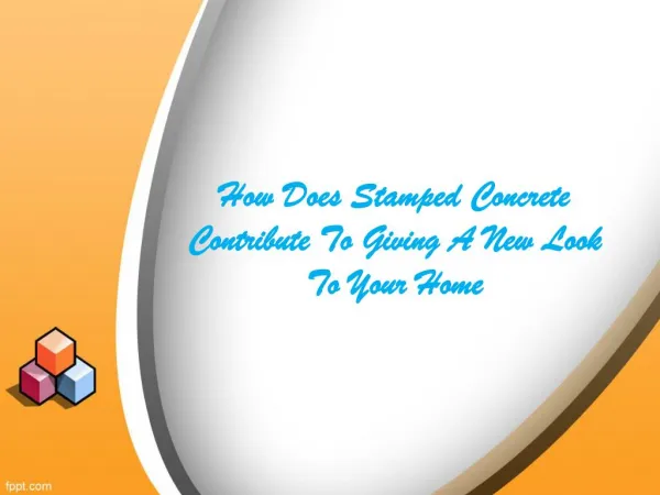 How Does Stamped Concrete Contribute To Giving A New Look To