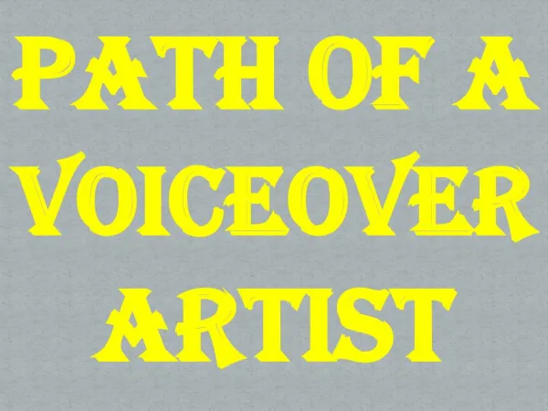 Path of a Voiceover Artist