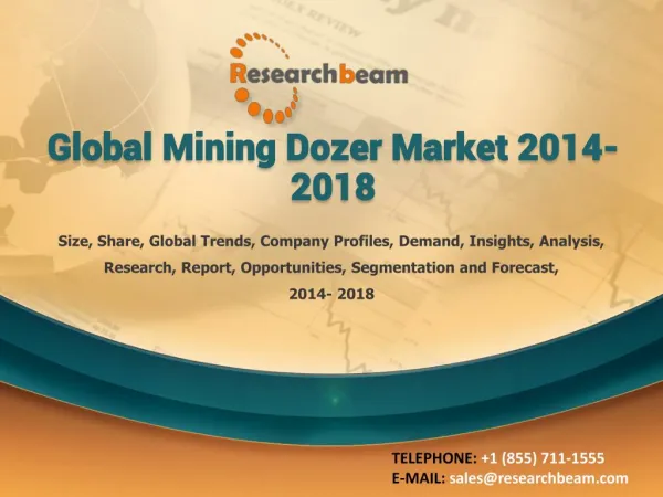 Global Mining Dozer Market 2014-2018