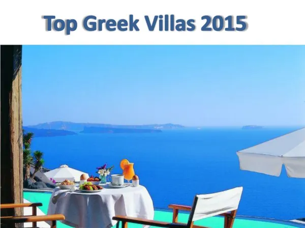 Top Holiday Vills In Greece For 2015 Trip to Greek Island |
