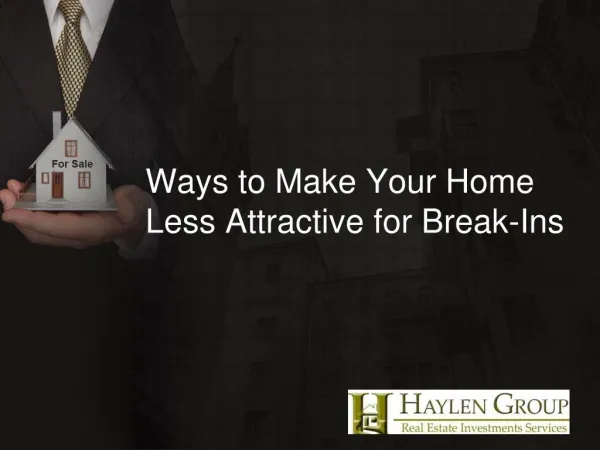 Ways to Make your Home Less Attractive for Break Ins