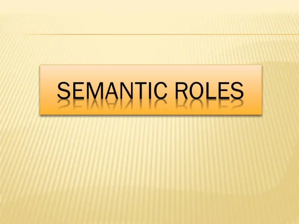 Semantic Roles