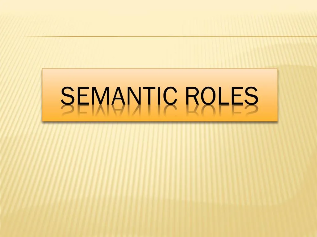 semantic roles