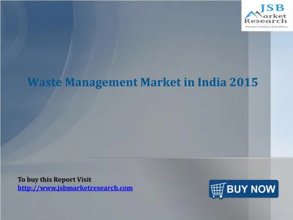 JSB Market Research: Waste Management Market in India 2015