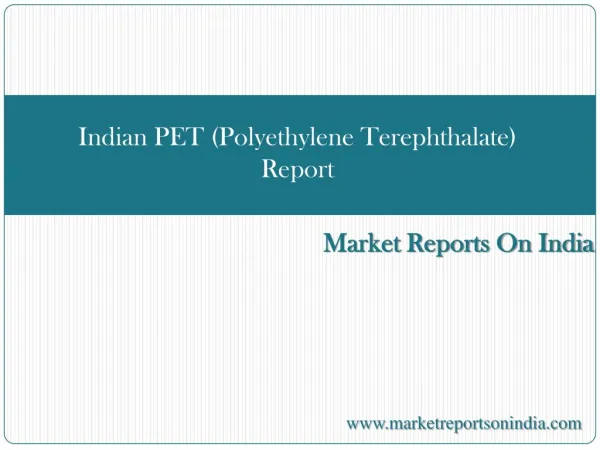 Indian PET (Polyethylene Terephthalate) Report