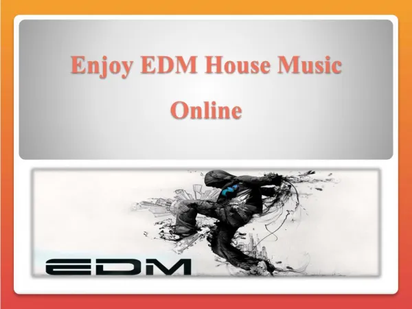 Enjoy EDM House Music Online