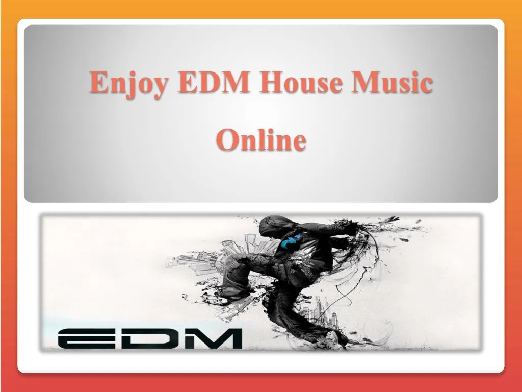 enjoy edm house music online