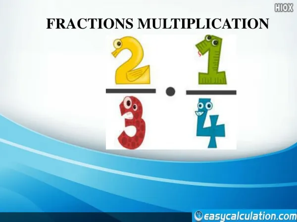 Fractions Multiplication