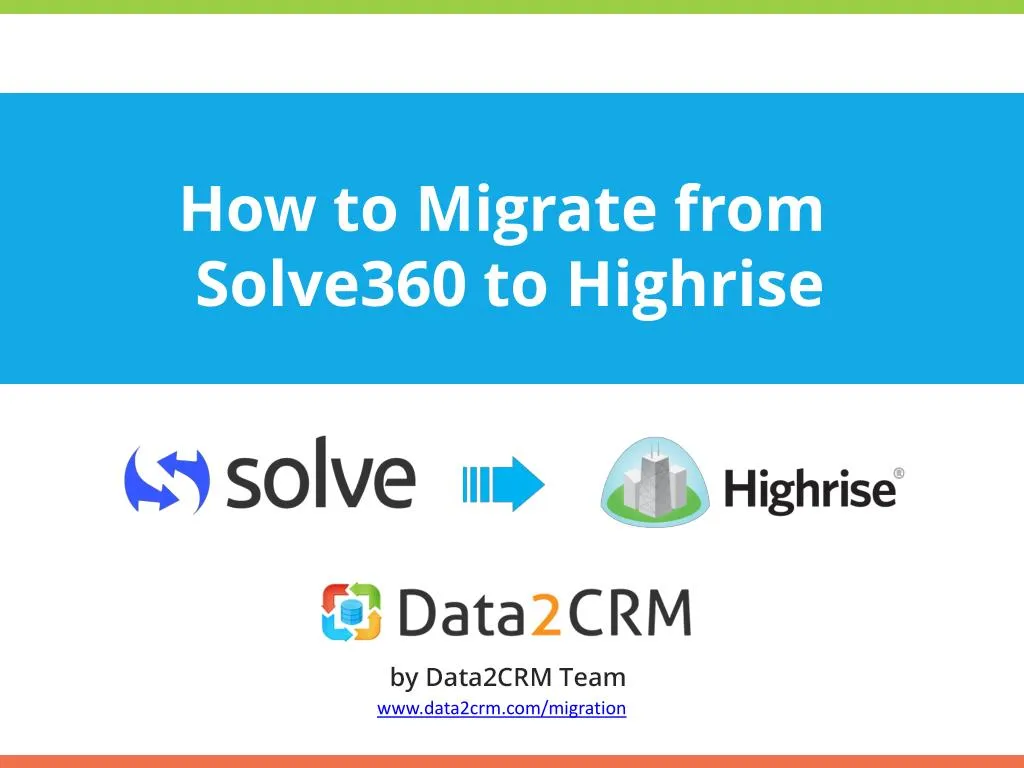 how to migrate from solve360 to highrise