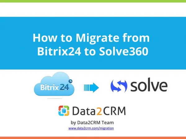 Bitrix24 to Solve360: Direct Migration in Several Steps