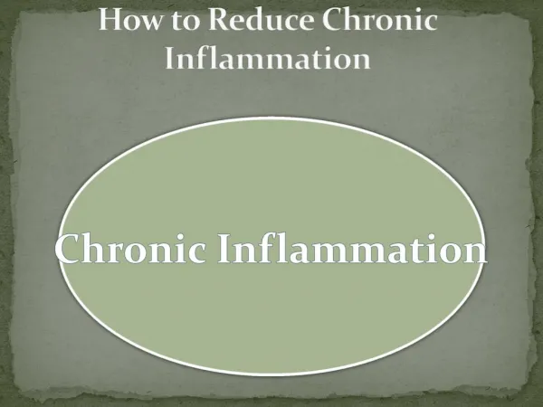 How to Reduce Chronic Inflammation