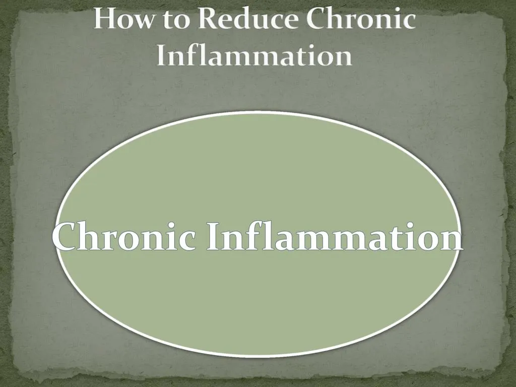 how to reduce chronic inflammation