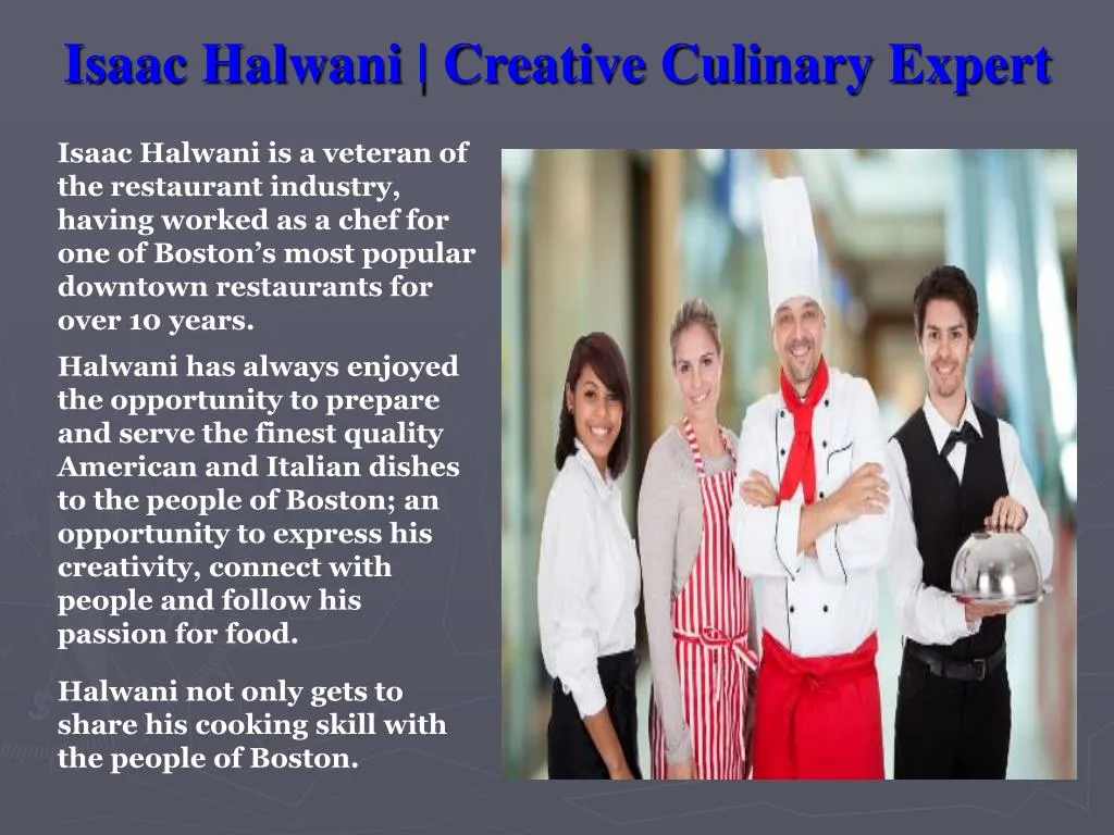 isaac halwani creative culinary expert