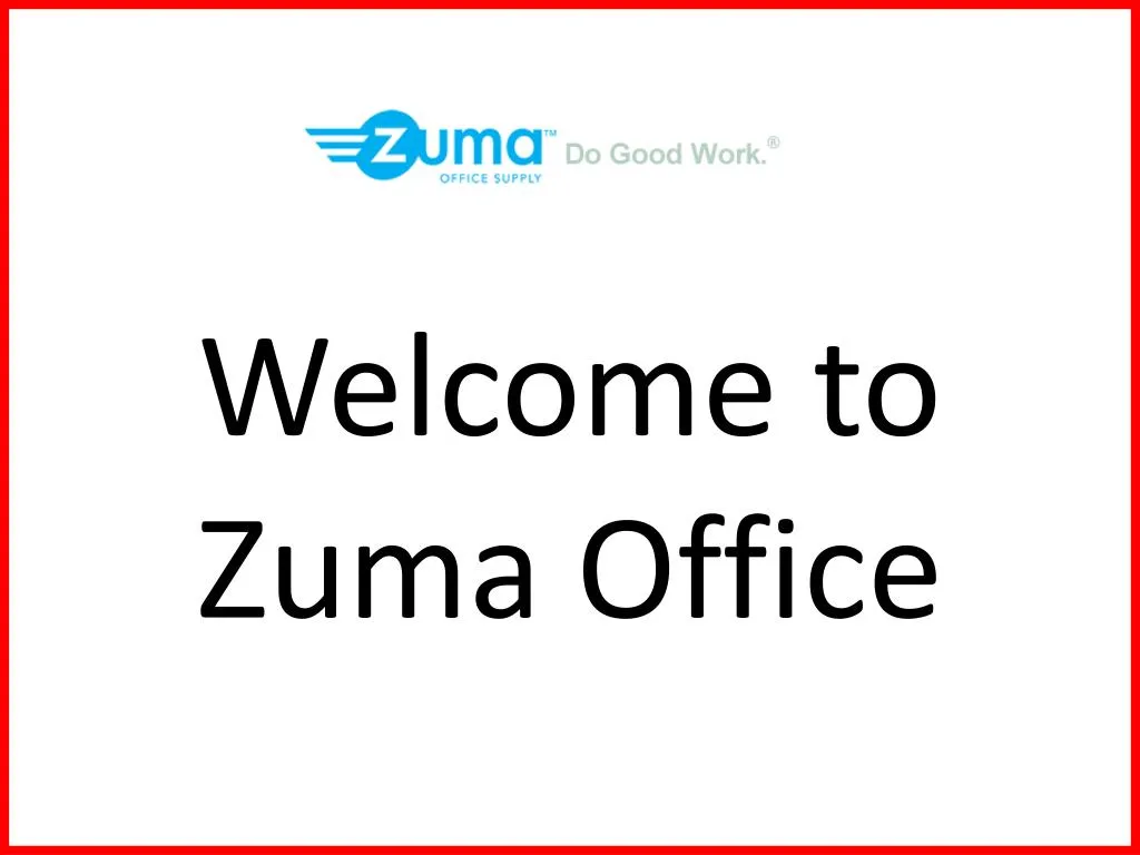 welcome to zuma office