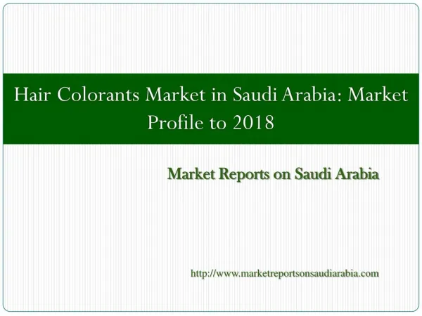 Hair Colorants Market in Saudi Arabia: Market Profile