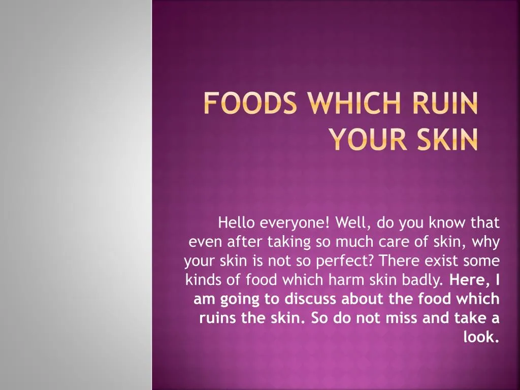 foods which ruin your skin
