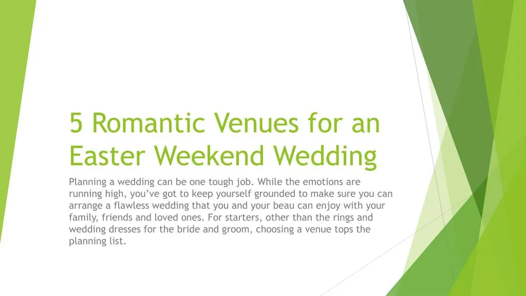5 romantic venues for an easter weekend wedding