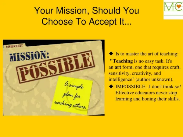 Your Mission, Should You Choose To Accept It...