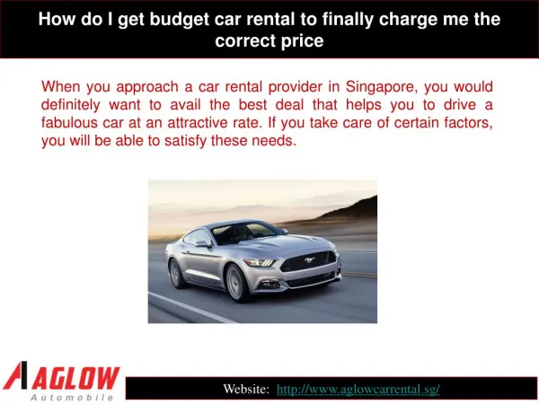 How do I get budget car rental to finally charge me the corr