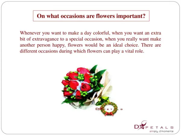On what occasions are flowers important?