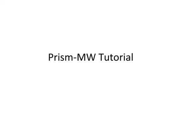 Prism-MW Tutorial