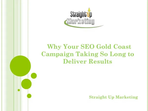 Why Your SEO Gold Coast Campaign Taking So Long to Deliver R
