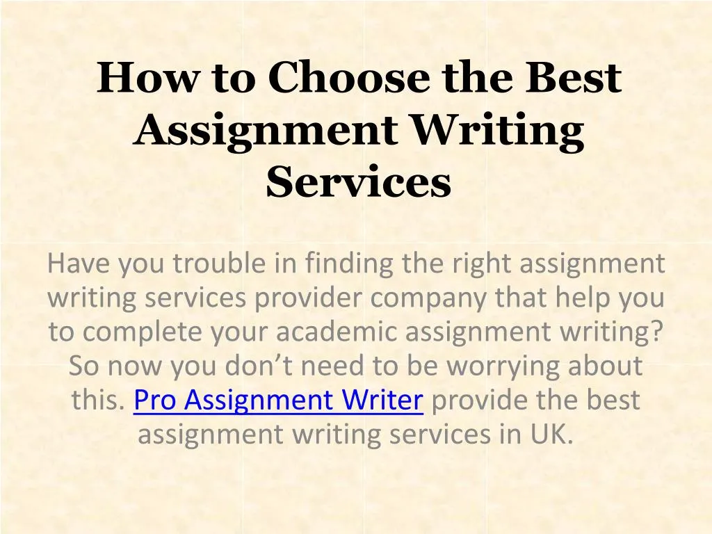 how to choose the best assignment writing services